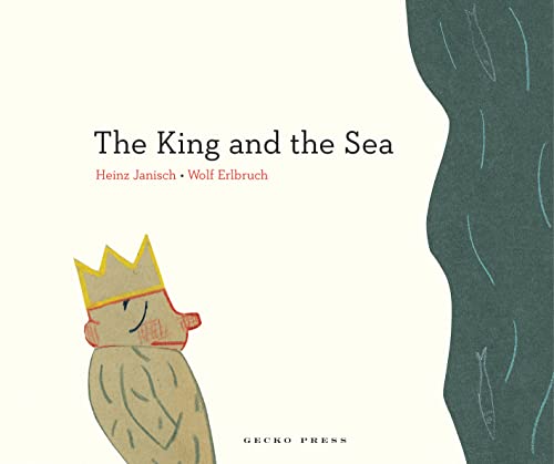 Stock image for The King and the Sea for sale by Better World Books: West