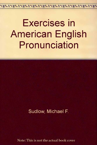 Stock image for Exercises in American English Pronunciation for sale by Red's Corner LLC