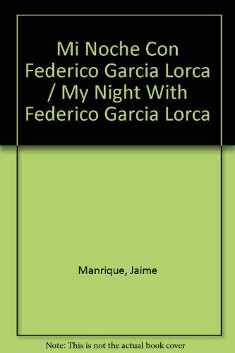 9781877593017: Mi Noche Con Federico Garcia Lorca / My Night With Federico Garcia Lorca