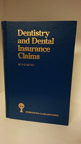 Imagen de archivo de Dentistry and dental insurance claims (ICA education series) a la venta por The Book Spot