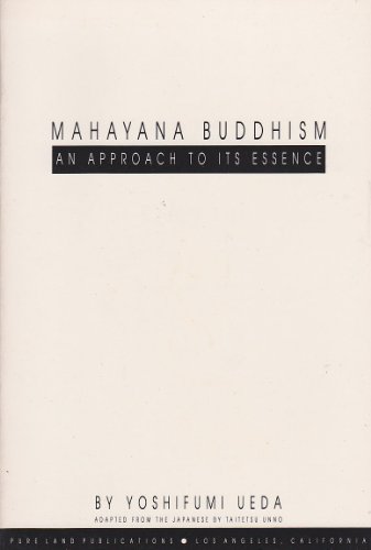 Mahayana Buddhism: An approach to its essence (9781877604034) by Yoshifumi Ueda