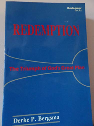 Beispielbild fr Redemption : The Triumph of Gods Great Plan zum Verkauf von Better World Books