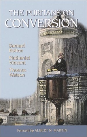 Beispielbild fr The Puritans on Conversion: Sin: The Greatest Evil/The Conversion of a Sinner/The One Thing Necessary zum Verkauf von ThriftBooks-Atlanta