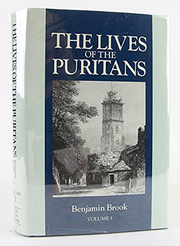 The Lives of the Puritans (Two Volume Set)