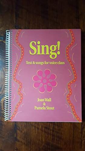 Stock image for Sing! Text and Songs for Voice Class for sale by Better World Books: West