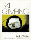 9781877625008: Ski Camping: A Guide to the Delights of Backcountry Skiing