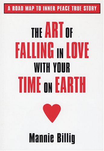 Imagen de archivo de The Art Of Falling In Love With Your Time On Earth a la venta por Once Upon A Time Books