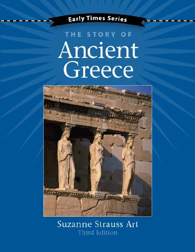 Beispielbild fr Early Times: The Story of Ancient Greece Third Edition zum Verkauf von ThriftBooks-Dallas