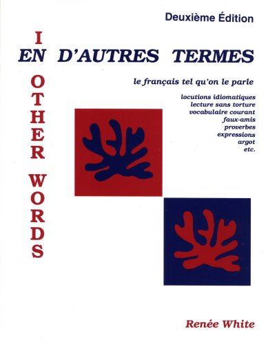 Stock image for En D'autres Termes: Le Français tel qu'on le parle for sale by HPB-Emerald