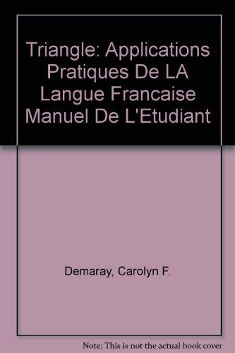 9781877653537: Triangle: Applications Pratiques De LA Langue Francaise Manuel De L'Etudiant