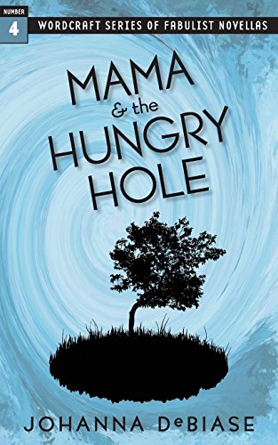 Stock image for Mama & the Hungry Hole for sale by SecondSale