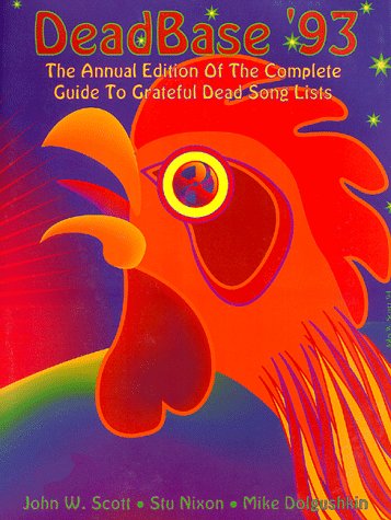 Stock image for Deadbase '93: The Annual Edition of the Complete Guide to Grateful Dead Songlists for sale by ThriftBooks-Dallas