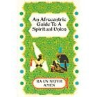 Stock image for An Afrocentric Guide To A Spiritual Union for sale by GF Books, Inc.