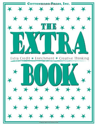 Beispielbild fr The Extra Book: Extra Credit, Enrichment, Creative Thinking zum Verkauf von HPB Inc.