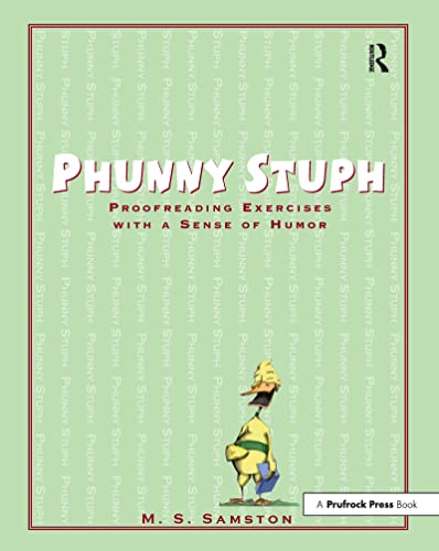 Beispielbild fr Phunny Stuph : Proofreading Exercises with a Sense of Humor zum Verkauf von Better World Books