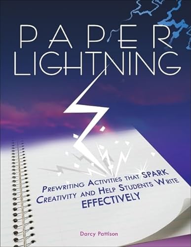 9781877673771: Paper Lightning: Prewriting Activities That Spark Creativity and Help Students Write Effectively