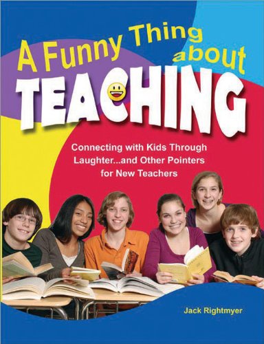 Beispielbild fr A Funny Thing about Teaching : Connecting with Kids Through Laughter. and Other Pointers for New Teachers zum Verkauf von Better World Books