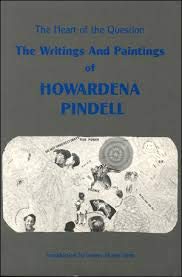 The Heart of the Question: The Writings and Paintings of HOWARDENA PINDELL - Pindell,Howardena