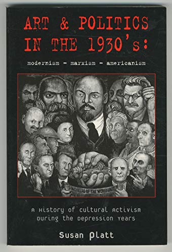 Beispielbild fr Art & Politics in the 1930s: Americanism, Marxism & Modernism zum Verkauf von BooksRun