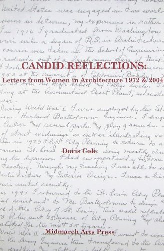 Beispielbild fr Candid Reflections: Letters from Women in Architecture, 1972 & 2004 zum Verkauf von Wonder Book