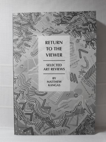 Return to the Viewer Selected Art Reviews