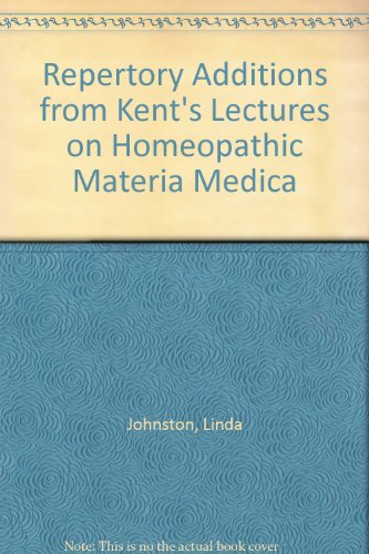9781877691249: Repertory Additions from Kent's Lectures on Homeopathic Materia Medica