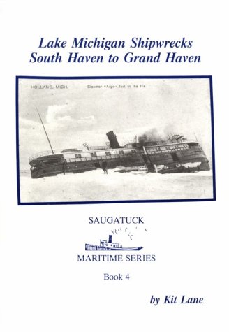 Imagen de archivo de Lake Michigan Shipwrecks: South Haven to Grand Haven a la venta por HPB-Ruby