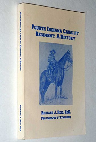9781877713064: Fourth Indiana Cavalry Regiment: A history