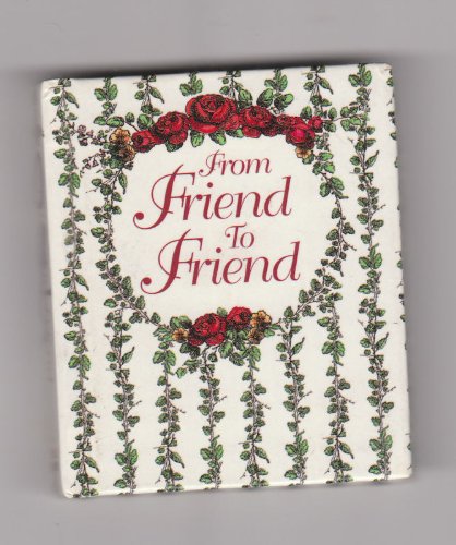 Imagen de archivo de From Friend to Friend a la venta por Better World Books