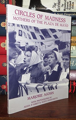 Stock image for Circles of Madness: Mothers of the Plaza De Mayo for sale by G.J. Askins Bookseller