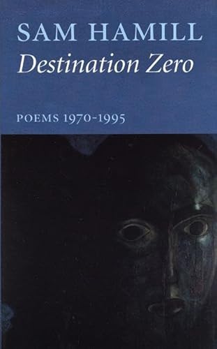 Beispielbild fr Destination Zero : Poems 1970-1995 zum Verkauf von Better World Books