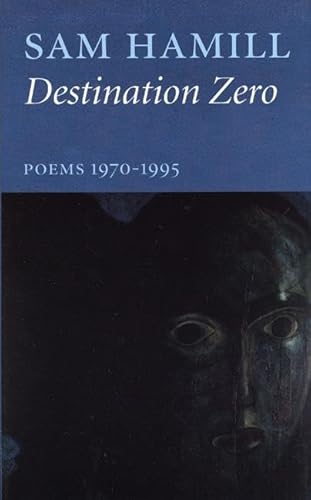 Stock image for Destination Zero : Poems 1970-1995 for sale by Better World Books