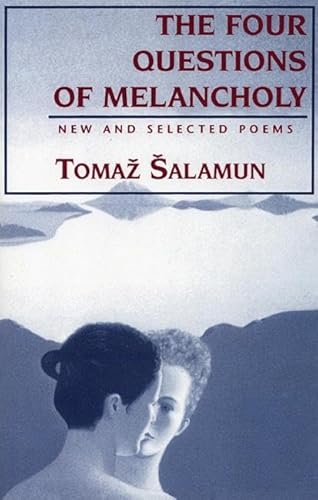 9781877727573: Four Questions of Melancholy: New & Selected Poems: 01 (Terra Incognita Series)