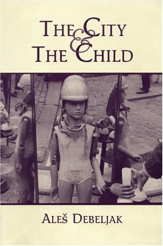 Stock image for The City and the Child for sale by Better World Books
