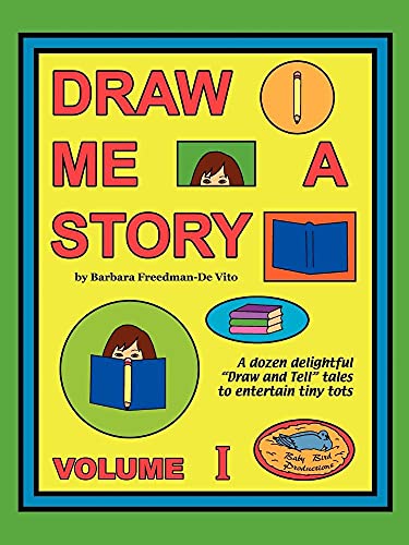 9781877732010: Draw Me a Story Volume I: Twelve Draw and Tell Stories for Children: A dozen draw and tell stories to entertain children: 001