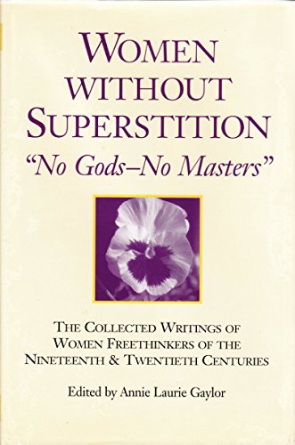 Beispielbild fr Women Without Superstition : No Gods - No Masters zum Verkauf von HPB Inc.