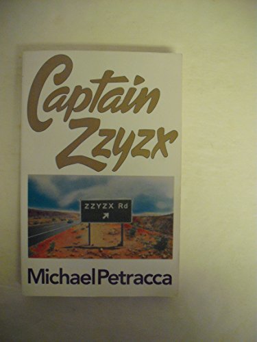 Captain Zzyzx (9781877741067) by Petracca, Michael
