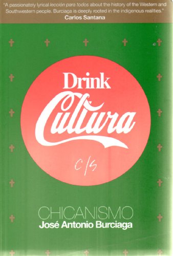 Beispielbild fr Drink Cultura : Chicanismo zum Verkauf von Better World Books