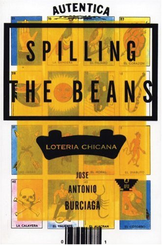 Stock image for Spilling the Beans: Loteria Chicana for sale by Books Unplugged