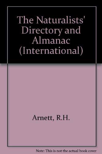 The Naturalist's Directory and Almanac (NATURALISTS' DIRECTORY AND ALMANAC (INTERNATIONAL))