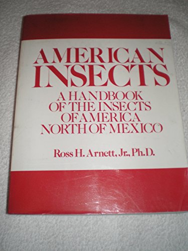 Stock image for American Insectsa Handbook of the Insects of America North of Mexico for sale by ThriftBooks-Atlanta