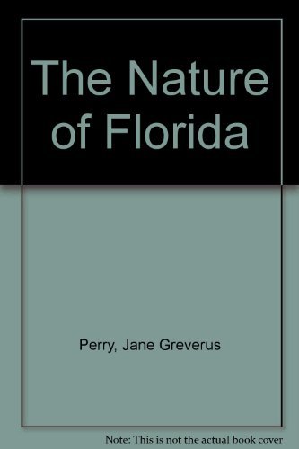 The Nature of Florida (9781877743207) by Perry, Jane Greverus