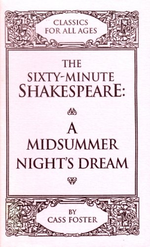 9781877749223: The Sixty-Minute Shakespeare-A Midsummer Night's Dream (Classics for All Ages)