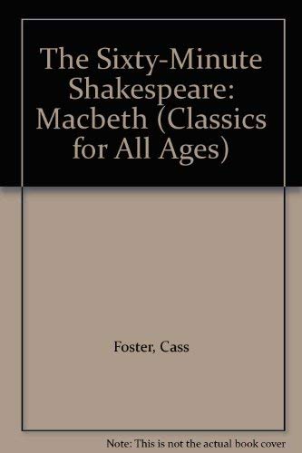 9781877749254: The Sixty-Minute Shakespeare: Macbeth (Classics for All Ages)