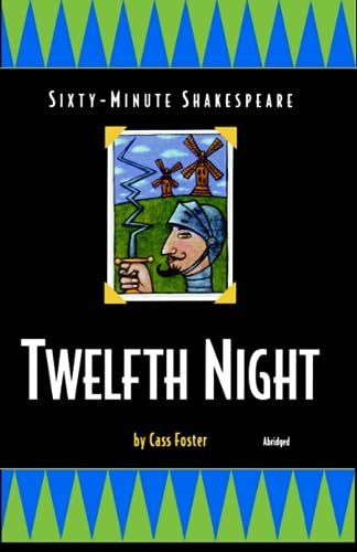 Imagen de archivo de Sixty-Minute Shakespeare: Twelfth Night (Classics for All Ages) a la venta por HPB Inc.