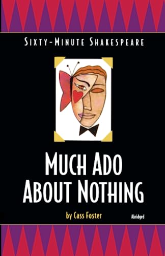 Imagen de archivo de Sixty-Minute Shakespeare: Much Ado About Nothing (The Sixty-Minute Shakespeare Series) a la venta por Front Cover Books