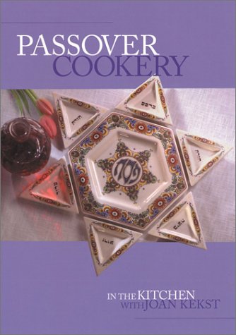 Beispielbild fr Passover Cookery: In the Kitchen with Joan Kekst zum Verkauf von ThriftBooks-Dallas