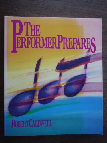 Beispielbild fr The Performer Prepares zum Verkauf von Gulf Coast Books