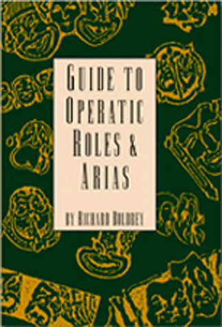 Stock image for Guide to Operatic Roles and Arias for sale by Books From California