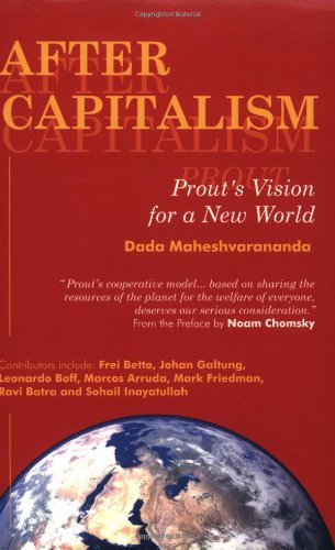 Stock image for After Capitalism: Prout's Vision for a New World for sale by MusicMagpie